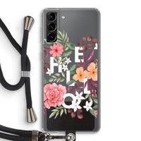 Hello in flowers: Samsung Galaxy S21 Plus Transparant Hoesje met koord