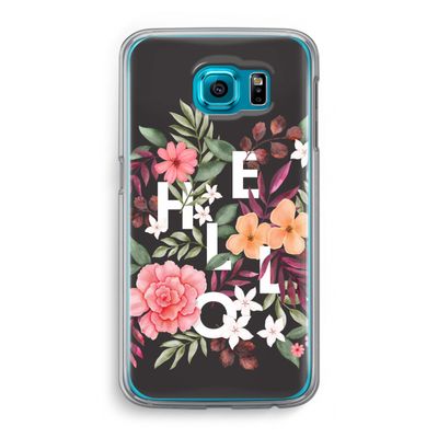 Hello in flowers: Samsung Galaxy S6 Transparant Hoesje