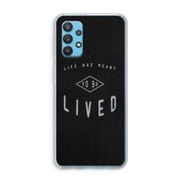 To be lived: Samsung Galaxy A32 4G Transparant Hoesje