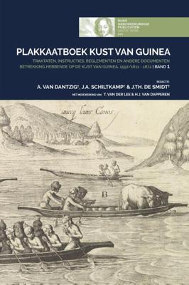 Plakkaatboek Kust van Guinea, 1597/1611-1872 - Band 1 (Hardback)