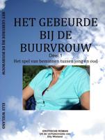 Het gebeurde bij de buurvrouw - Elly Wieland - ebook
