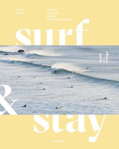 Surf & Stay. Spain and Portugal - Veerle Helsen - ebook