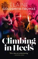 Climbing in Heels - Elaine Goldsmith-Thomas - ebook