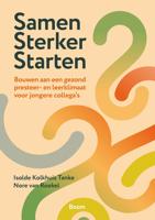 Samen sterker starten - Isolde Kolkhuis Tanke, Nore van Roekel - ebook