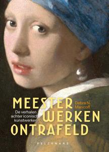 Meesterwerken ontrafeld (Hardback)