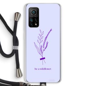 Be a wildflower: Xiaomi Mi 10T 5G Transparant Hoesje met koord