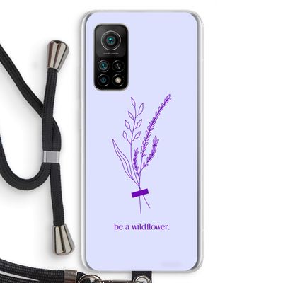 Be a wildflower: Xiaomi Mi 10T 5G Transparant Hoesje met koord