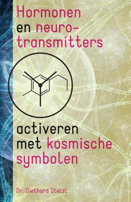 Hormonen en neurotransmitters activeren met kosmische symbolen (Paperback)