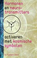 Hormonen en neurotransmitters activeren met kosmische symbolen (Paperback)