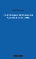 De eeuwige terugkeer van het fascisme