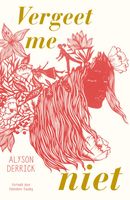 Vergeet me niet - Alyson Derrick - ebook - thumbnail