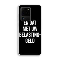Belastinggeld - Zwart: Samsung Galaxy S20 Ultra Transparant Hoesje