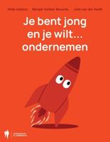 Je bent jong en je wilt... ondernemen - Hilde Gekiere, Margot Vanden Bossche, Julie Van der Hooft - ebook
