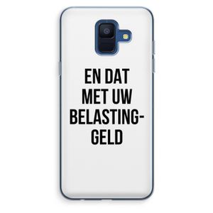 Belastinggeld: Samsung Galaxy A6 (2018) Transparant Hoesje