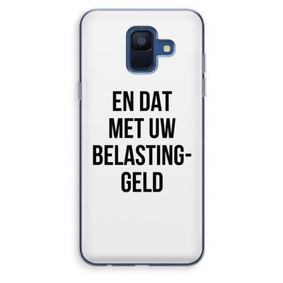 Belastinggeld: Samsung Galaxy A6 (2018) Transparant Hoesje