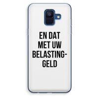Belastinggeld: Samsung Galaxy A6 (2018) Transparant Hoesje