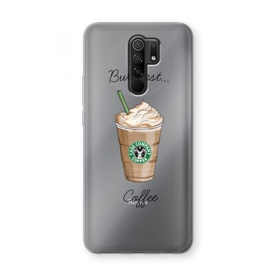 But first coffee: Xiaomi Redmi 9 Transparant Hoesje