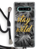 Stay wild: Samsung Galaxy S10 Plus Transparant Hoesje met koord
