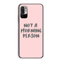 Morning person: Xiaomi Redmi Note 10 5G Transparant Hoesje