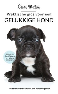 Praktische gids voor een gelukkige hond - Cesar Millan - ebook