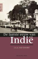 De laatste eeuw van Indië (Paperback)