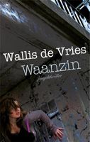 Waanzin - Mel Wallis de Vries - ebook