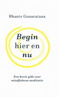 Begin hier en nu - Bhante Gunaratana - ebook - thumbnail