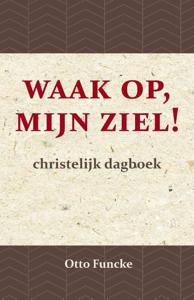 Waak op, mijn ziel! (Paperback)