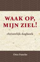 Waak op, mijn ziel! (Paperback)