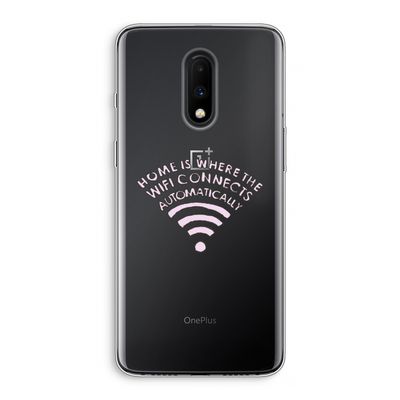 Home Is Where The Wifi Is: OnePlus 7 Transparant Hoesje