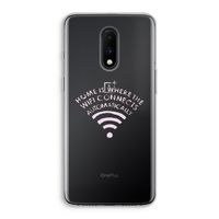 Home Is Where The Wifi Is: OnePlus 7 Transparant Hoesje