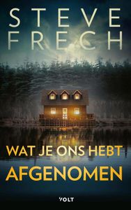 Wat je ons hebt afgenomen - Steve Frech - ebook