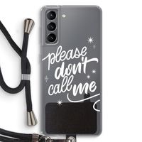 Don't call: Samsung Galaxy S21 Transparant Hoesje met koord