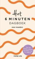 Het 6 minuten dagboek voor moeders (Hardback)