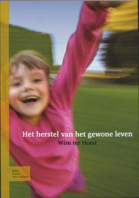 Het herstel van het gewone leven (Paperback)