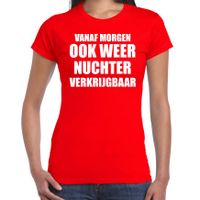 Feest t-shirt morgen nuchter verkrijgbaar rood voor dames