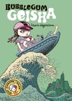 Bubblegum Geisha (Hardback)