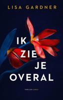 Ik zie je overal - Lisa Gardner - ebook - thumbnail