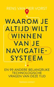 Waarom je altijd wilt winnen van je navigatiesysteem (Paperback)