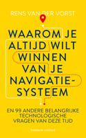 Waarom je altijd wilt winnen van je navigatiesysteem (Paperback)