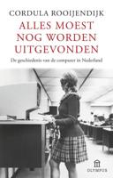 Alles moest nog worden uitgevonden (Paperback) Alles moest nog worden uitgevonden (Paperback)