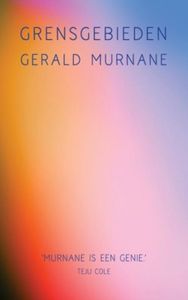 Grensgebieden - Gerald Murnane - ebook