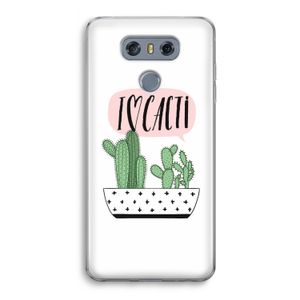 I love cacti: LG G6 Transparant Hoesje
