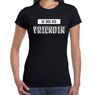 Ik ben die vriendin tekst t-shirt zwart dames Ik ben die vriendin tekst t-shirt zwart dames