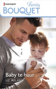 Baby te huur - Liz Ireland - ebook