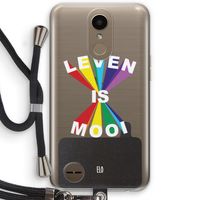 Het Leven Is Mooi: LG K10 (2017) Transparant Hoesje met koord