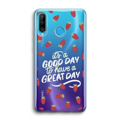 Don't forget to have a great day: Huawei P30 Lite Transparant Hoesje