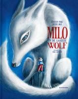 Milo en de laatste wolf (Hardback)