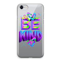 Be Kind: iPhone 8 Transparant Hoesje