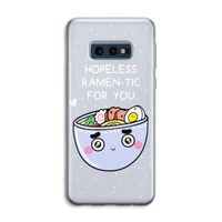 I'm A Hopeless Ramen-Tic For You: Samsung Galaxy S10e Transparant Hoesje I'm A Hopeless Ramen-Tic For You: Samsung Galaxy S10e Transparant Hoesje